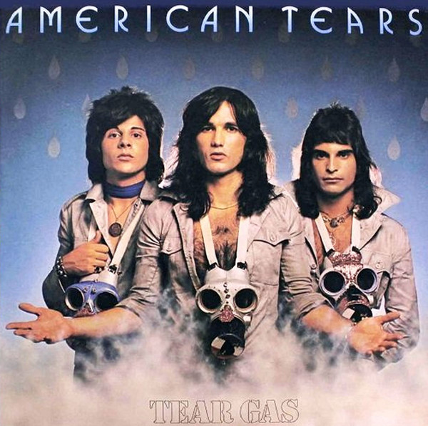 American Tears ‎- Tear Gas 1975