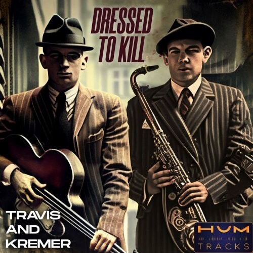 Travis & Kremer - Dressed to Kill (2023)